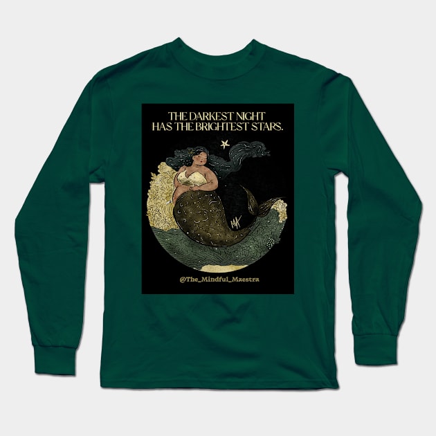 The darkest night has the brightest stars (option with background) Long Sleeve T-Shirt by The Mindful Maestra